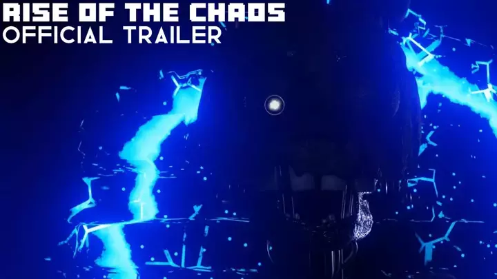 Rise of The Chaos | Official Trailer