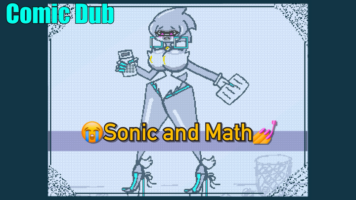 Sonic and Math! Sonic the hedgehog Comic Dub