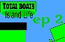 tbll ep2 new boat !