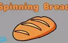 Spinning Bread