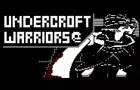 Undercroft Warriors DEMO