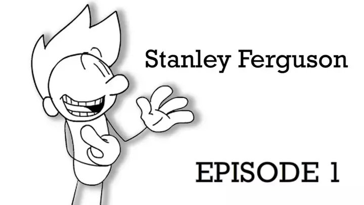 Stanley Ferguson - Episode 1