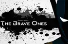 The Brave Ones: Ep1 &amp;quot;Student vs Teacher.&amp;quot;