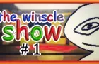 WINSCLE SHOW - The Winscle Show // #1