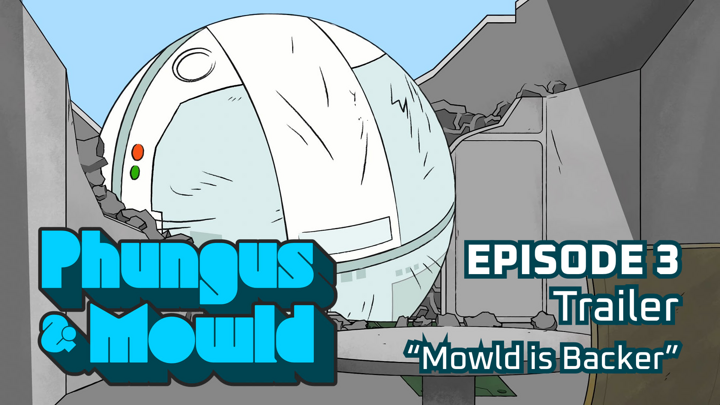 Phungus & Mowld Ep. 3 Trailer