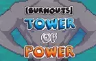 [BURNOUTS]:Tower Of Power