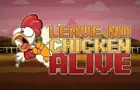 Leave no Chicken Alive