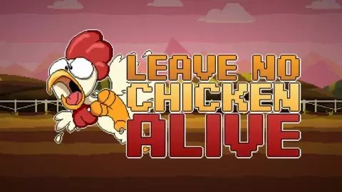 Leave no Chicken Alive