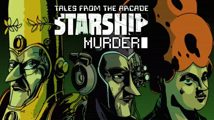Tales From The Arcade: Starship Murder