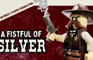 A Fistful of Silver | LEGO Western