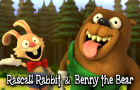 Rascal Rabbit &amp;amp; Benny the Bear