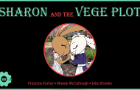 SHARON and the VEGE PLOT