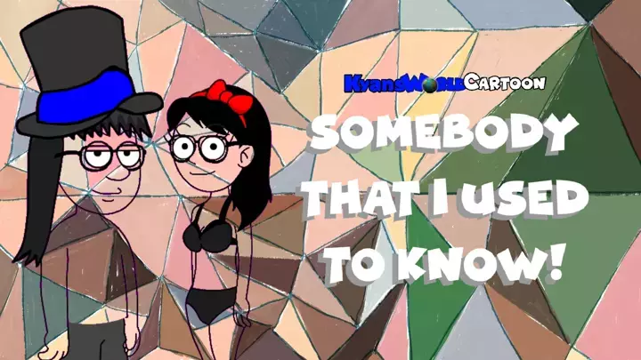 KyansWorldCartoon - Somebody That I Used To Know (Old Version) [Official Music Video]