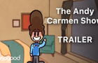 The Andy Carmen Show || TRAILER