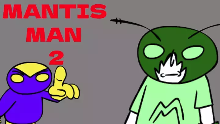 Mantis Man 2