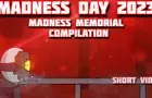 Madness Memorial Compilation 2023