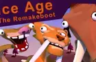 Ice Age The Remakeboot