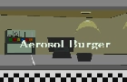Not Normal Narratives : Aerosol Burger