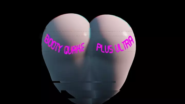 Booty Quake Plus Ultra