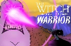 The Witch and The Warrior - Fantasy Action