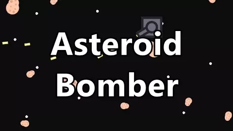 [PREVIEW] Asteroid Bomber