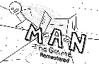 M-A-N The Game Remastered
