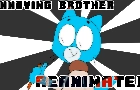 Annoying Brother | TAWOG Reanimation
