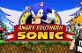 ANGRY SOUTHERN SONIC - Episode 1