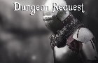 Dungeon Request