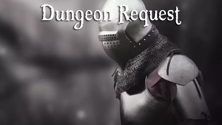 Dungeon Request