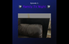 COMATOSE Episode 1/Pilot Episode: Family TV Night