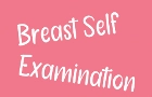 Breast self-examination quick tutorial