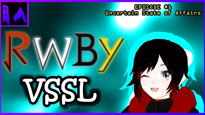 RWBY: VESSEL - Pacifist - Episode 1: Uncertain State of Affairs (Fanfiction)