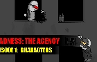 MADNESS: THE AGENCY [Ep1]: Characters