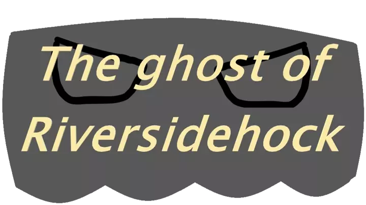 the ghost of riversidehock