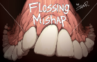 Flossing Mishap