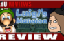 AU Reviews: Luigi's Mansion