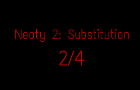 Neoty 2: Substitution 2/4