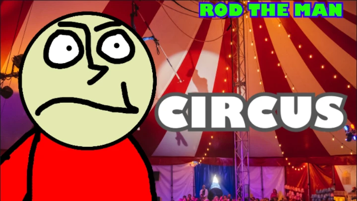 Rod The Man - Circus