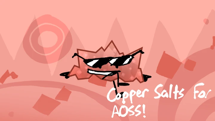 Copper Salts for AOSS!
