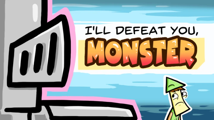 I'll Defeat You, Monster
