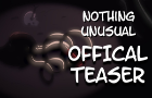 Nothing Unusual - OFFICIAL RELEASE DATE!!!