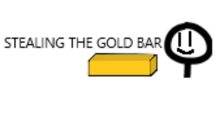 Stealing The Gold Bar