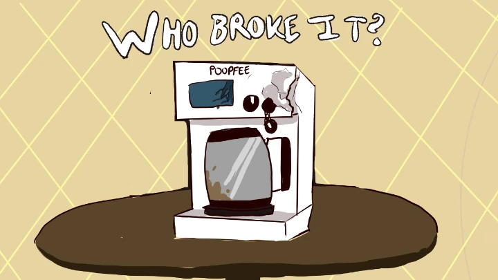 Who Broke it? - {OC Animatic that only my friends will get}