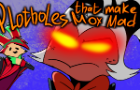 Plotholes That Make Moxxie Mad