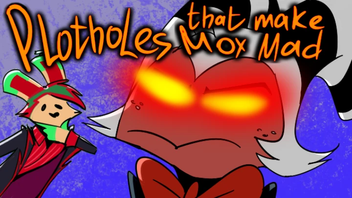 Plotholes That Make Moxxie Mad