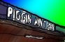 Piggin' Ain't Easy