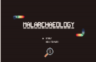 MALARCHAEOLOGY