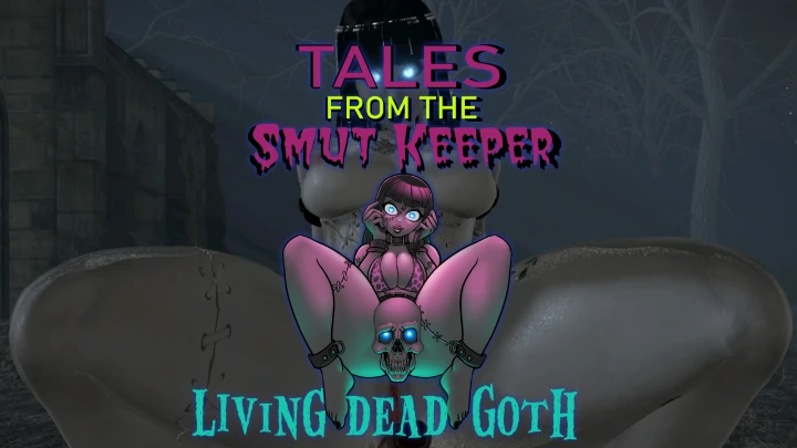 Tales from the Smut Keeper - Living Dead G0th [Male X Female]