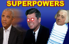 What if Presidents have superpowers?!